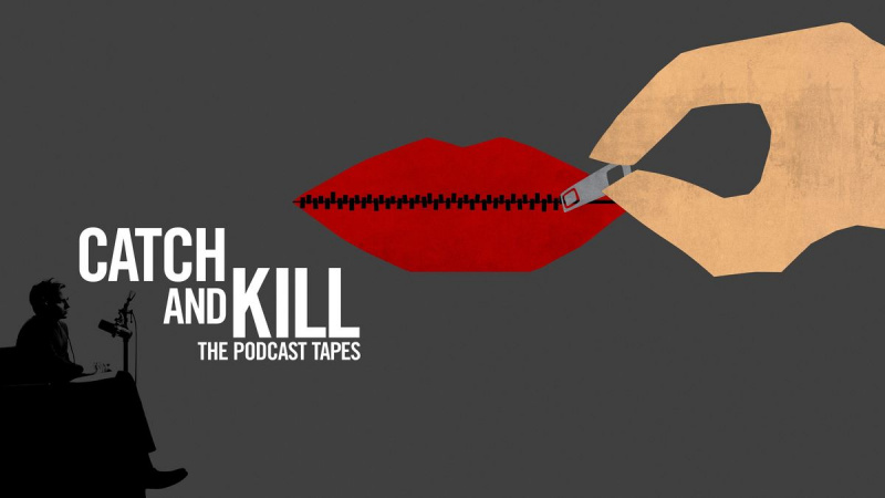 Catch and Kill: Podcast Tapes - HBO