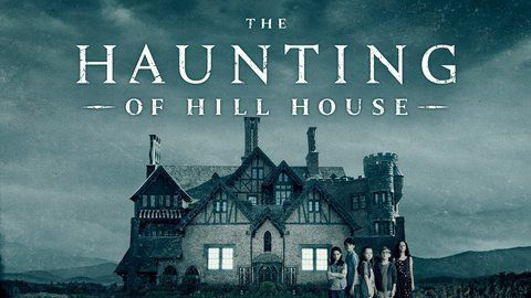 The Haunting of Hill House - Netflix