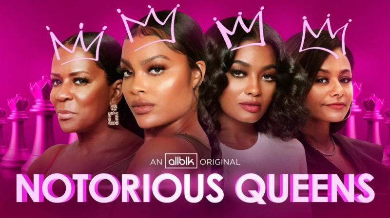 'Reinas notorias': Conoce a las mujeres verdaderamente infames en la nueva serie de realidad de AllBlk (VIDEO)