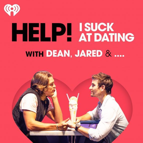 Bachelor Podcasts, Help! I Suck at Dating With Dean, Jared & ...