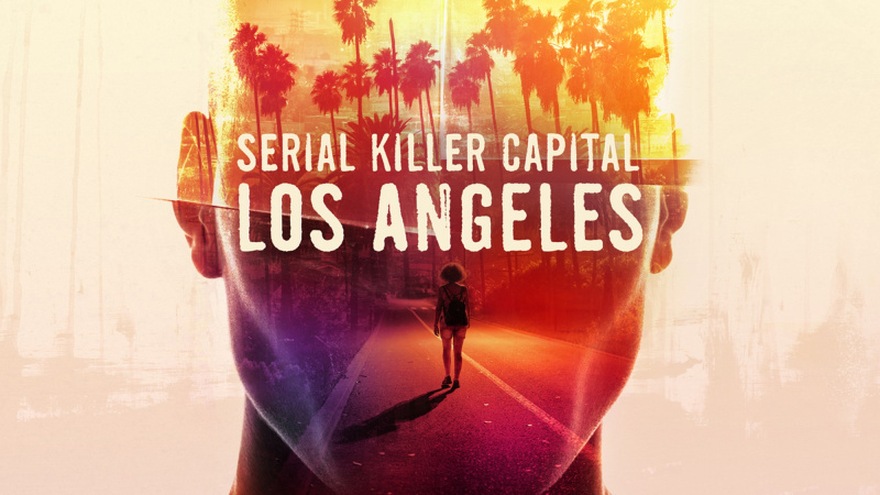 Το νέο ειδικό για αληθινό έγκλημα του Oxygen Serial Killer Capital: Los Angeles κάνει το ντεμπούτο του απόψε