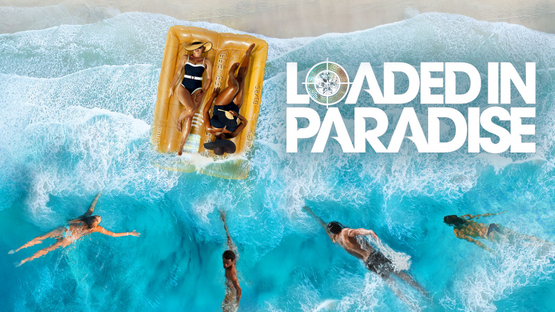 Loaded in Paradise temporada 2: fecha de lanzamiento, guía de episodios, reparto, tráiler y todo lo que sabemos